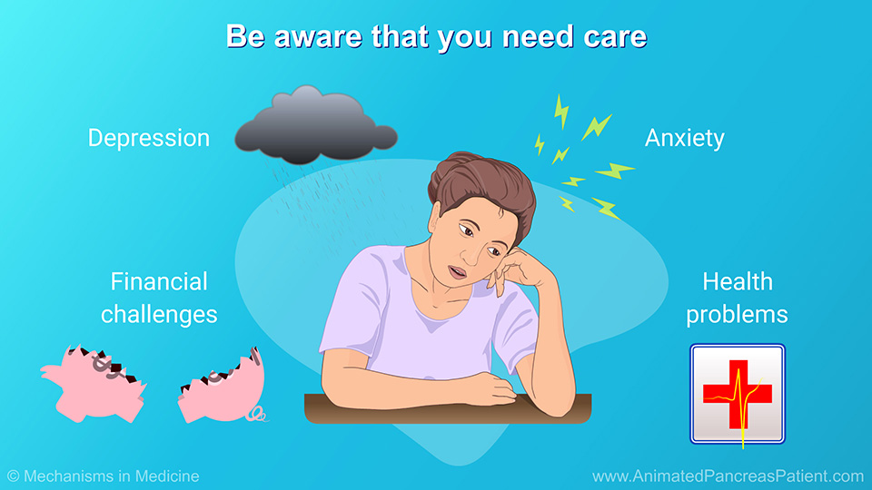 Be aware that you need care