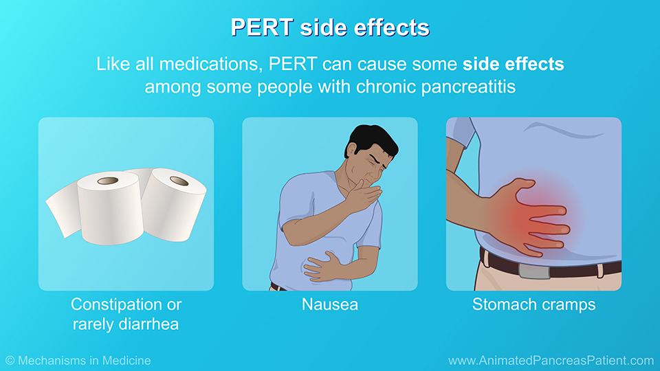 PERT side effects